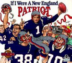 If I Were a New England Patriot - Joseph D'Andrea, Bill Wilson, Deborah D'Andrea