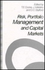 Risk, Portfolio Management, And Capital Markets - Terence E. Cooke