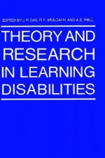 Theory and Research in Learning Disabilities - J.P. Das