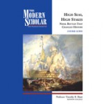 The Modern Scholar: High Seas, High Stakes: Naval Battles That Changed History - Timothy B. Shutt