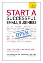 Set Up a Successful Small Business. Vera Hughes and David Weller - Vera Hughes