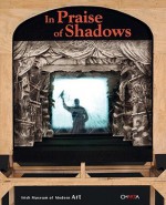 In Praise of Shadows - Paolo Colombo, Metin And, Lewis Hyde, William Kentridge, Francois Martin, Enrique Juncosa, Carolina Caballero