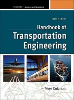 Handbook of Transportation Engineering Volume I, 2e: 1 (Mcgraw-Hill Handbook) - Myer Kutz