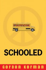 Schooled - Gordon Korman