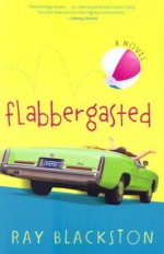 Flabbergasted - Ray Blackston