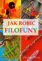 Jak robić filofuny - Magdalena Szwedkowicz-Kostrzewa