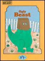 Ugly Beast (Adventures of Beast Series) - Sheila Sanders, Marjorie L. Oelerich