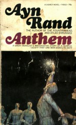 Anthem - Ayn Rand