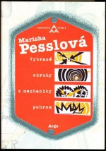 Vybrané okruhy z mechaniky pohrom - Marisha Pessl, Petra Kůsová