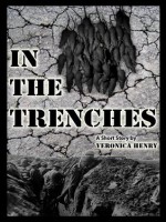 In The Trenches - Veronica Henry, Eric Deal