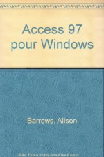 Access 97 pour windows micro reference pour les nuls - Barrows/Alison