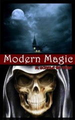 Modern Magic (Occult Guide for Witchcraft, Black&White Magic, Dreams, Ghosts, Devination, Possession, Magnetism, Miraculous Cures and Mysticism) Illustrated new color pictures - Maximilian Schele de Vere, BestZaa