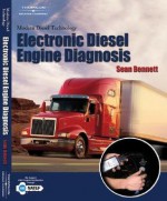 Modern Diesel Technology: Electronic Diesel Engine Diagnosis - Sean Bennett