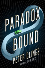 Paradox Bound: A Novel - Peter Clines