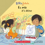 Eric & Julieta: Es mio / It's Mine: (Bilingual) - Isabel Muñoz, Isabel Munoz, Gustavo Mazali