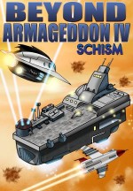 Beyond Armageddon IV: Schism - Anthony DeCosmo