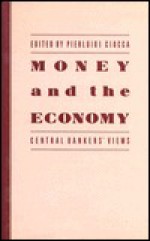 Money and the Economy: Central Bankers' Views - Pierluigi Ciocca