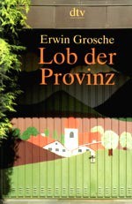 Lob Der Provinz - Erwin Grosche