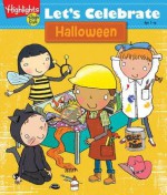 Let's Celebrate Halloween: Crafts, Recipes, Stories, and Activities to Share - Highlights