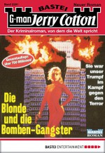 Jerry Cotton - Folge 2291: Die Blonde und die Bomben-Gangster (German Edition) - Jerry Cotton