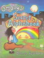 Smally's Secret Alphabook - Blanca Apodaca