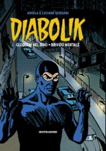 Diabolik gli anni d'oro n. 30: Gli occhi nel buio - Brivido mortale - Angela Giussani, Luciana Giussani, Enzo Facciolo, Flavio Bozzoli, Sergio Zaniboni