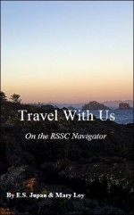 Travel With Us on the RSSC Navigator - E.S. Jupan, Mary Loy