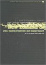 Cross-Linguistic Perspectives in Sign Language Research: Select Papers from TISLR 2000 - Anne Baker, Anne Baker, Beppie Van Den Bogaerde