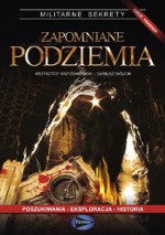 Zapomniane podziemia część 1 - Krzysztof Krzyżanowski, Dariusz Wójcik