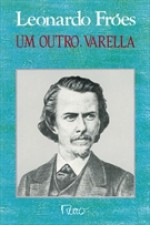 Um Outro, Varella - Leonardo Froés, Leonardo Fro&#x301;es