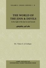 The World of The Jinn & Devils - Umar S. Al-Ashqar, Nasiruddin al-Khattab