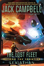 The Lost Fleet: Beyond the Frontier: Leviathan - Jack Campbell