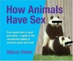 How Animals Have Sex - Gideon Defoe