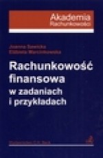 Rachunkowość finansowa w zadaniach i przykładach - Joanna Sawicka