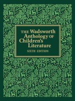 The Wadsworth Anthology of Children's Literature - Judith Saltman