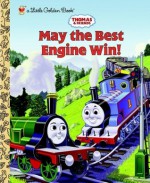 May the Best Engine Win! (Thomas & Friends) - Wilbert Awdry, Tommy Stubbs