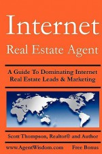 Internet Real Estate Agent - Scott Thompson