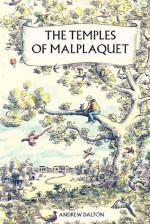 The Temples of Malplaquet - Andrew Dalton, Jonny Boatfield