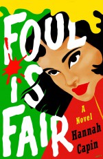 Foul is Fair - Hannah Capin