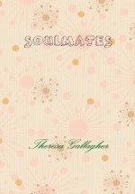 Soulmates - Theresa Gallagher