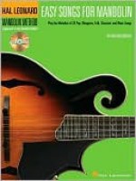 Easy Songs for Mandolin: Play the Melodies of 20 Pop, Bluegrass, Folk, Classical, and Blues Songs [With CD (Audio)] - Rich DelGrosso