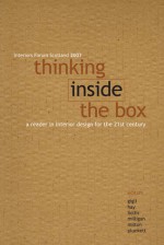 Thinking Inside the Box: A Reader in Interiors for the 21st Century - Edward Hollis, Edward Hollis