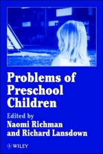 Problems of Preschool Children - Naomi Richman, Richard Lansdown