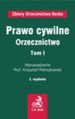 Prawo cywilne. Orzecznictwo. Tom I - Krzysztof Pietrzykowski