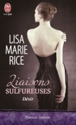 Désir (Liaisons sulfureuses, #3) - Lisa Marie Rice, Agathe Nabet