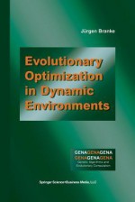 Evolutionary Optimization in Dynamic Environments - Jürgen Branke