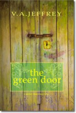 The Green Door - V.A. Jeffrey