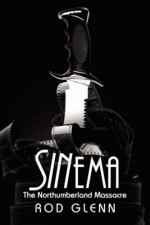 Sinema: The Northumberland Massacre - Rod Glenn