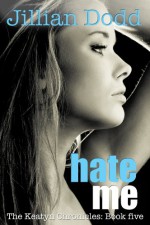 Hate Me - Jillian Dodd