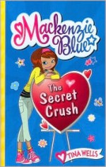 The Secret Crush - Tina Wells